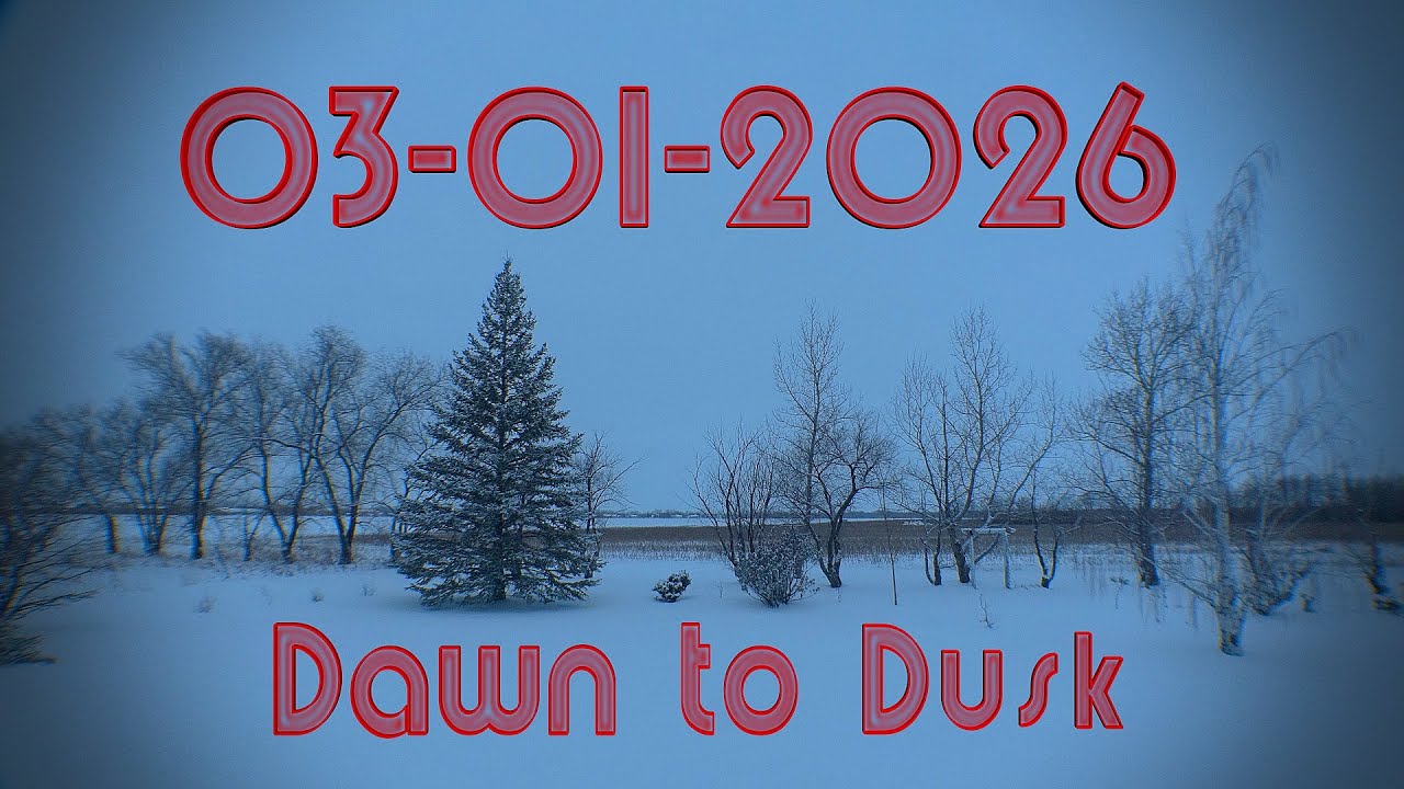 03 - 01 - 2026     Dawn to Dusk