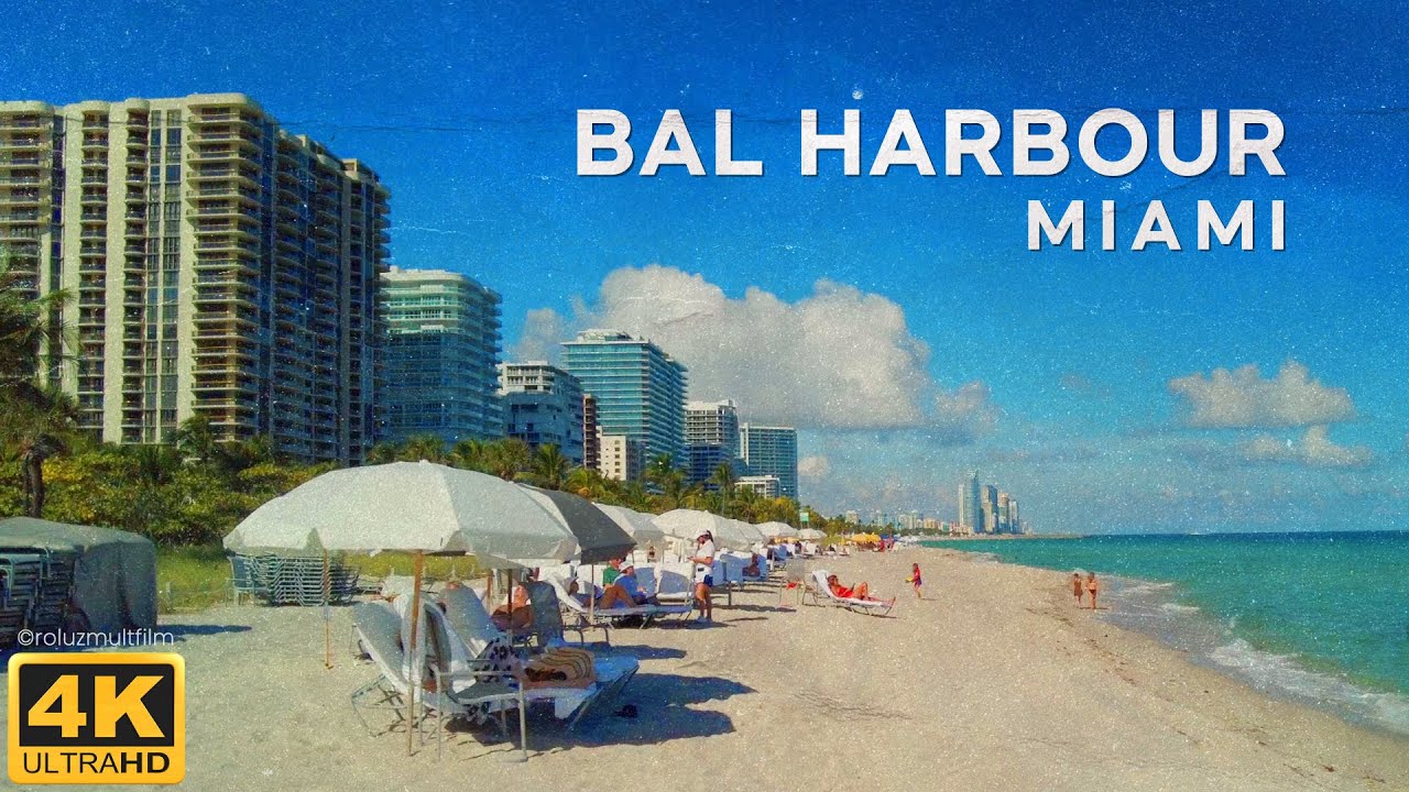 BAL HARBOUR. Luxury Lifestyle &  Beach. [4K]