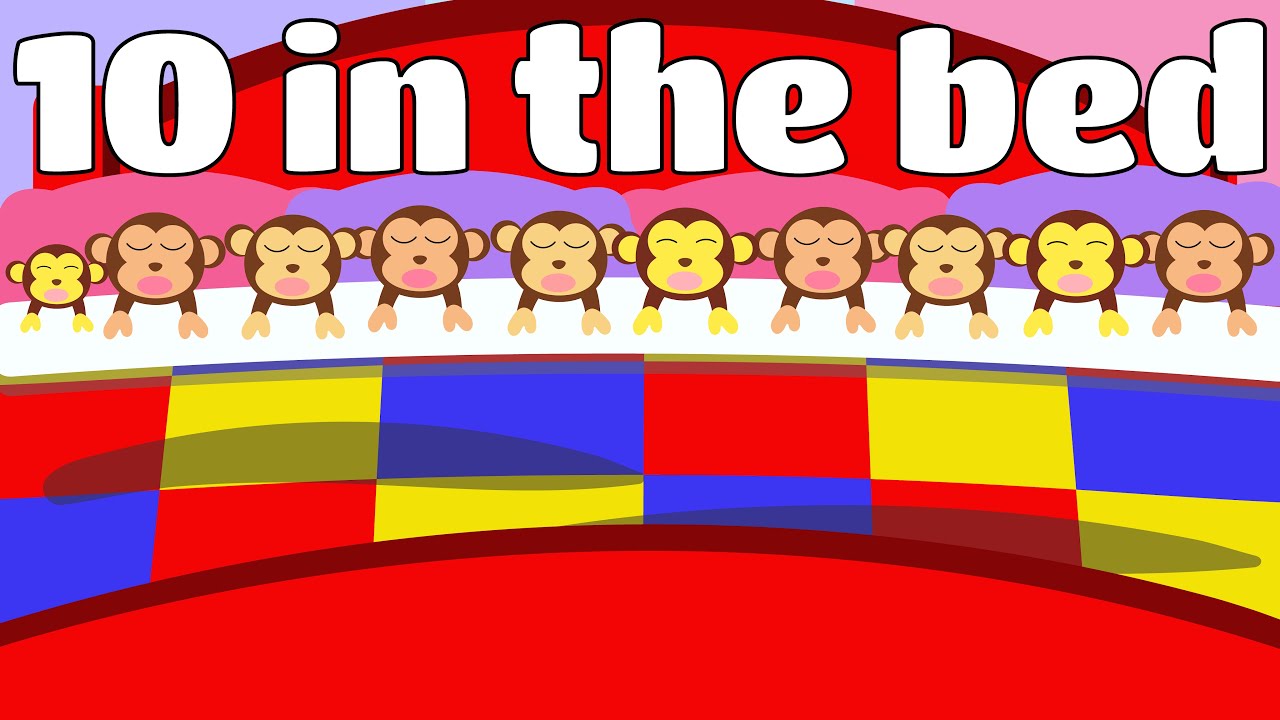Ten in the bed 🐵 10 in the bed + More Nursery Rhymes & Kids Songs
