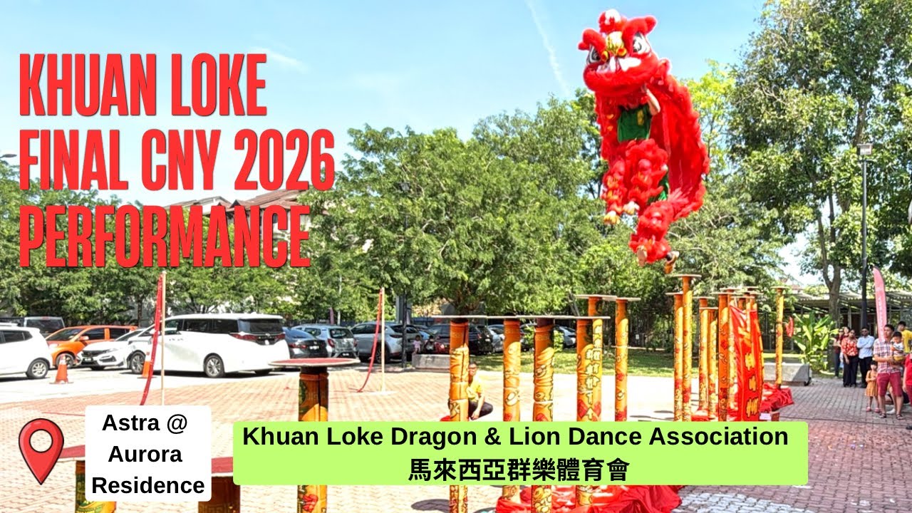 Khuan Loke Final Chinese New Year 2026 Performance | Astra @ Aurora Residence | March 8, 2026