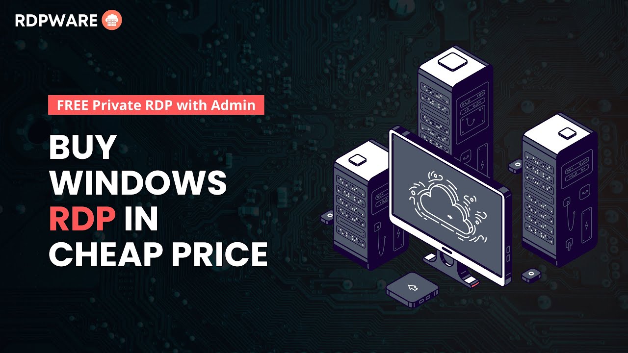 Buy Windows RDP in Cheapest Price | High Speed RDP with Admin Access