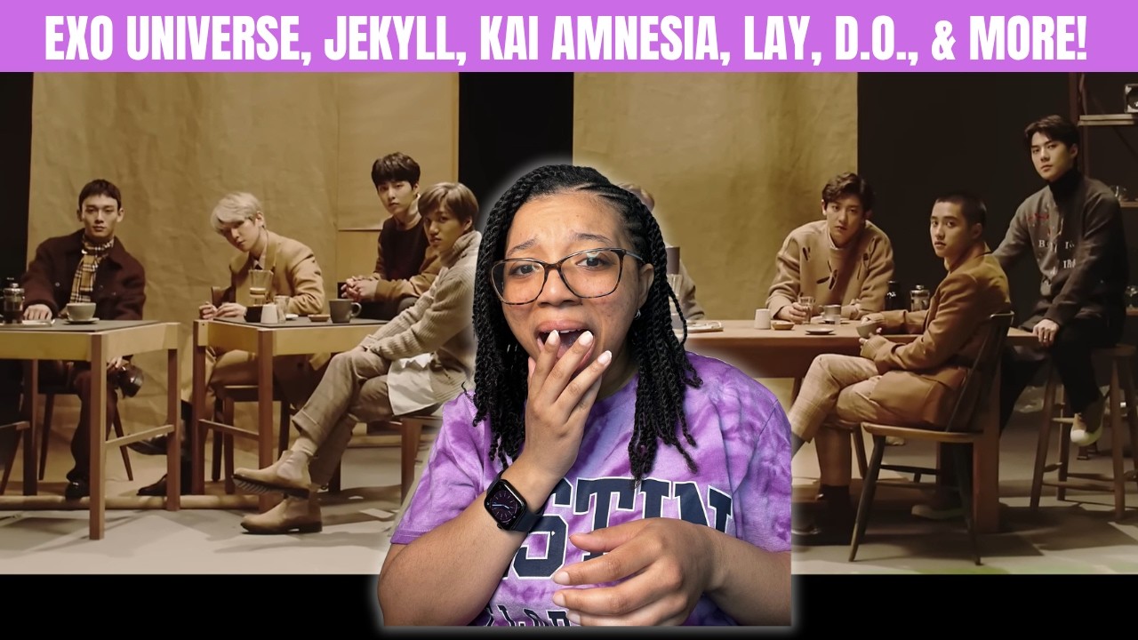 Реакция на EXO UNIVERSE, JEKYLL, TROUBLE, KAI AMNESIA & REASON, D.O. ROSE и LAY KAI TIAN!!