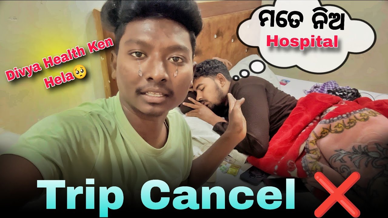Trip Ken J Cancel ❌ Karbar Padla Divya Ra Lagi 🥺 By By Sabu Sari Gala