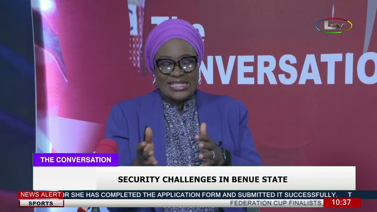The Conversation: Security Challenges in Benue State