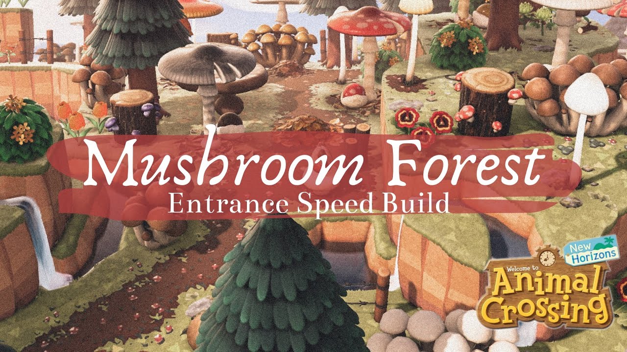 Mushroom Forest Entrance Speed Build Animal Crossing New Horizons