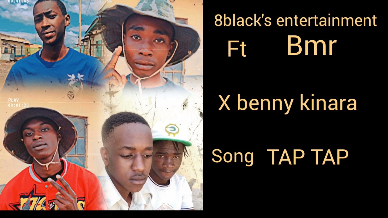 8black's entertainment _ft_ BMR_ft benny_kinara_tap_tap_oudio_(official)