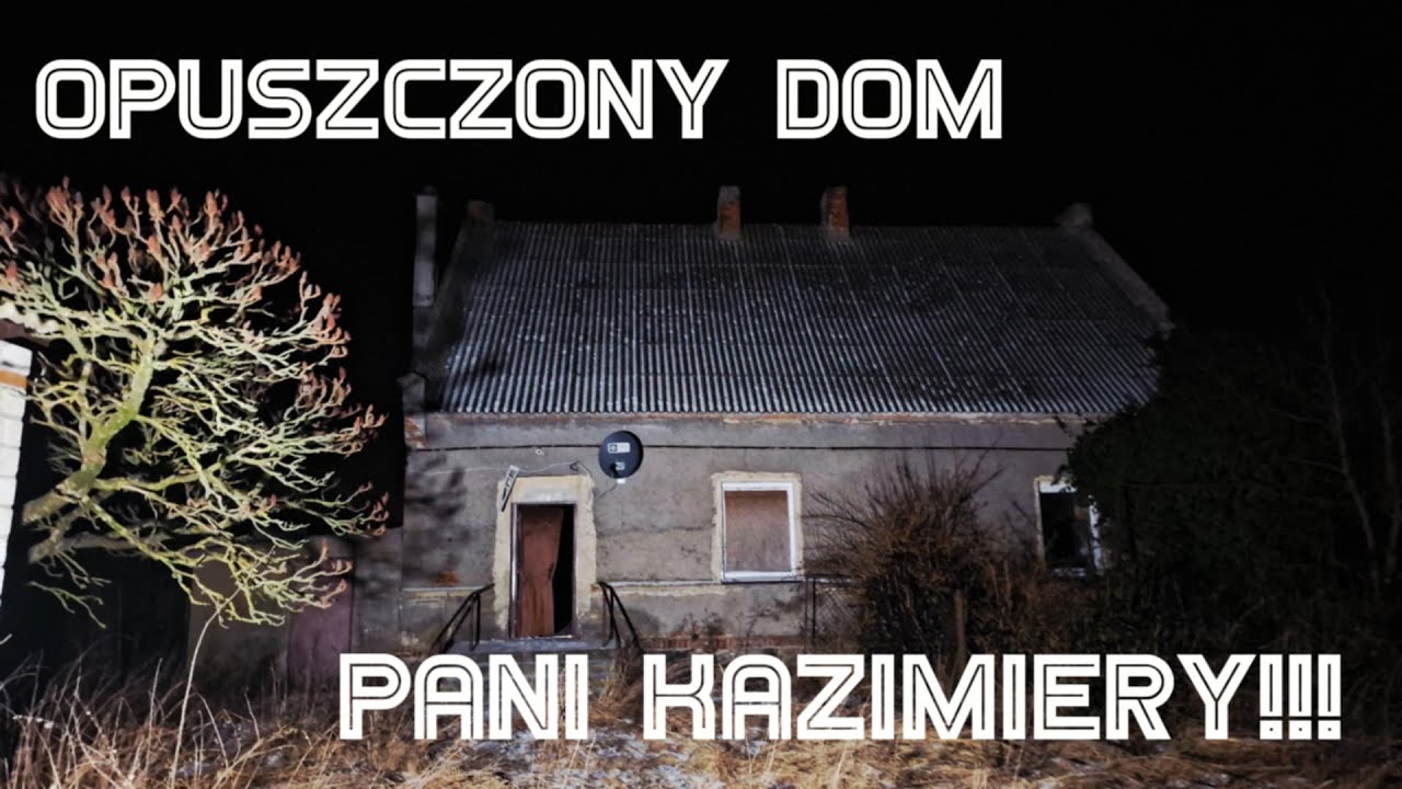 Tajemniczy dom pani Kazimiery!!! 