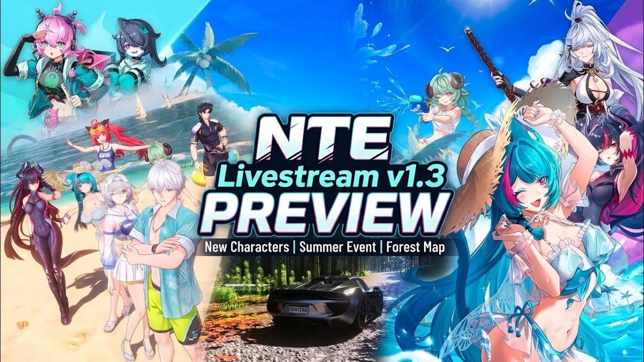 NTE Version 1.3 - Livestream Summary