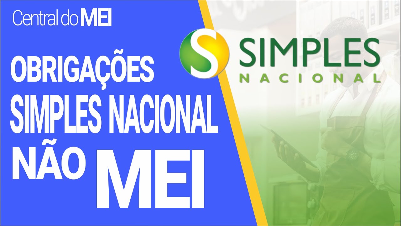 Simples Nacional ME Obrigações das empresas que não são MEIs