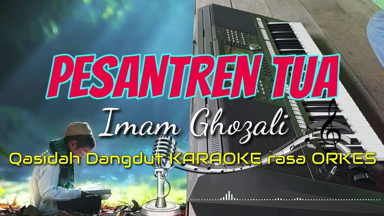 PESANTREN TUA - Imam Ghozali Qasidah Dangdut KARAOKE rasa ORKES Yamaha PSR S970