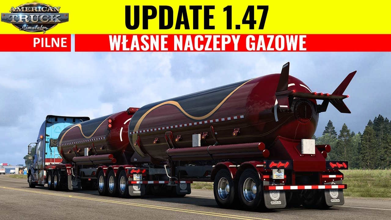 OFICJALNY UPDATE ATS 1.47 🚚 WŁASNE NACZEPY GAZOWE