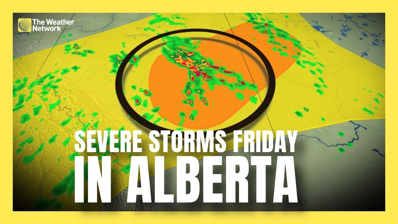 Severe thunderstorm forecast for Alberta this Friday | #forecast