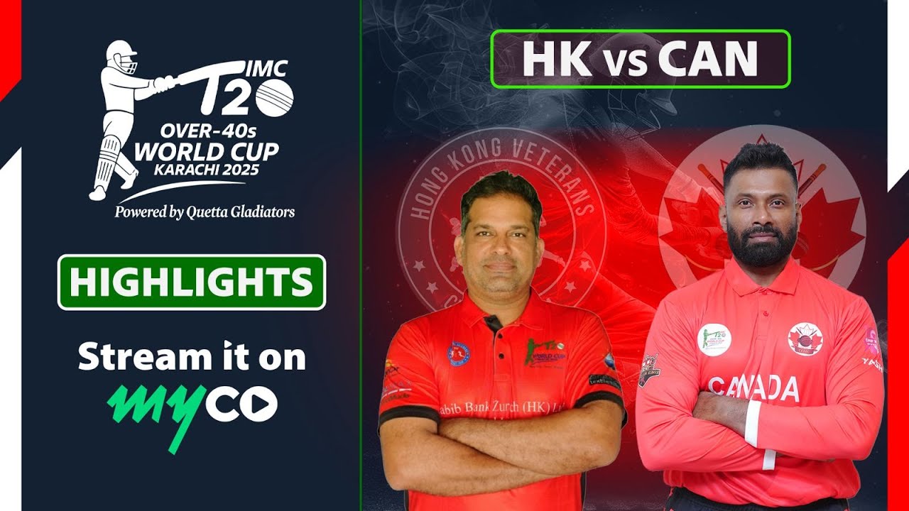 Full Match Highlights | Hong Kong vs Canada | IMC Over-40s T20 World Cup 2025
