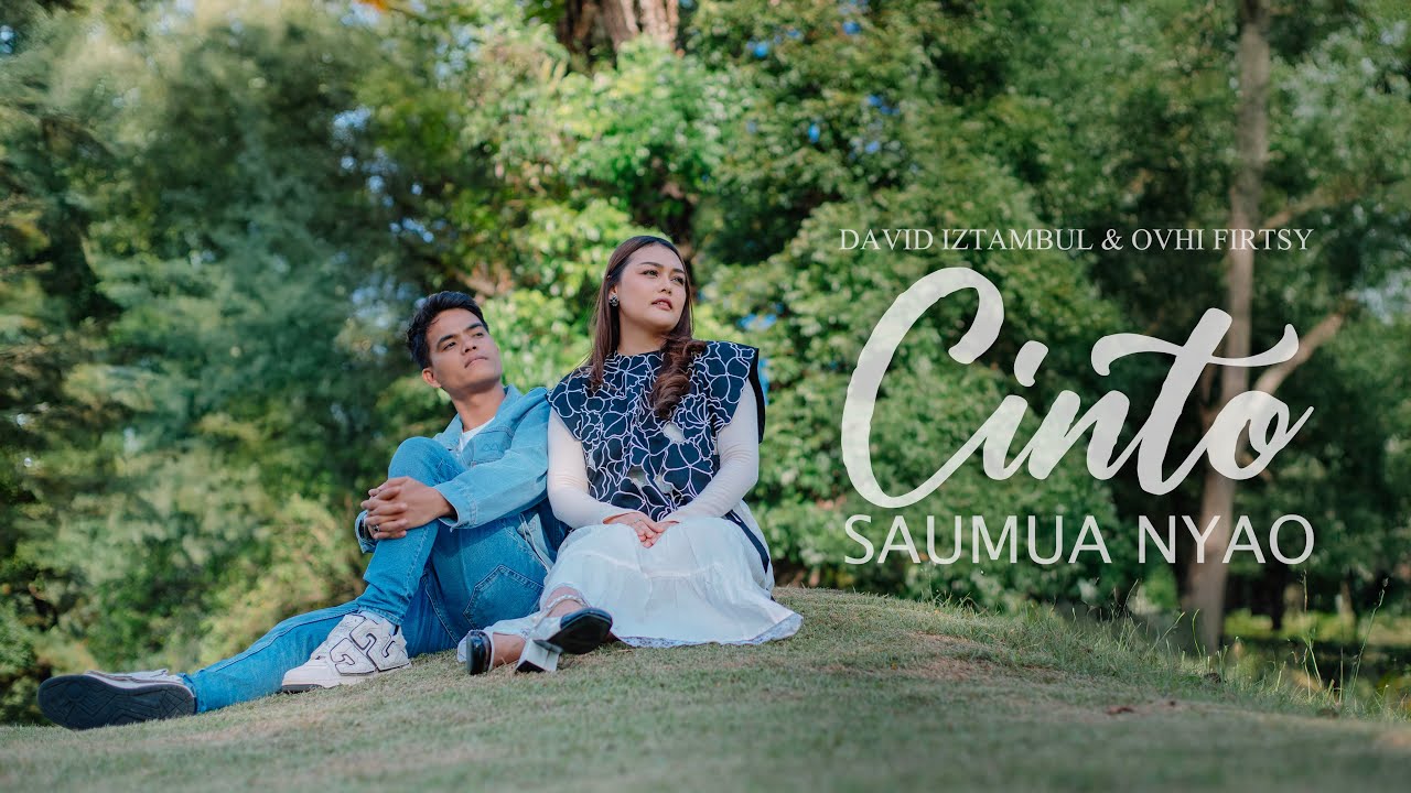 David Iztambul feat Ovhi Firsty - Cinto Saumua Nyao  (Official Music Video)