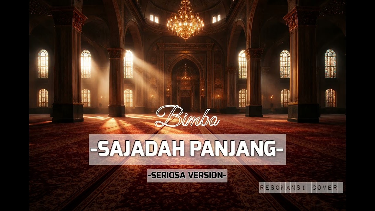 Sajadah Panjang versi Seriosa by Resonansi Cover 