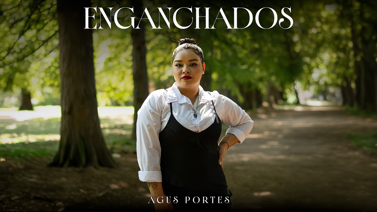 Agus Portes - Enganchados (Video Oficial)