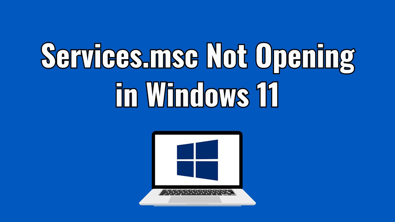 Services.msc Not Opening in Windows 11