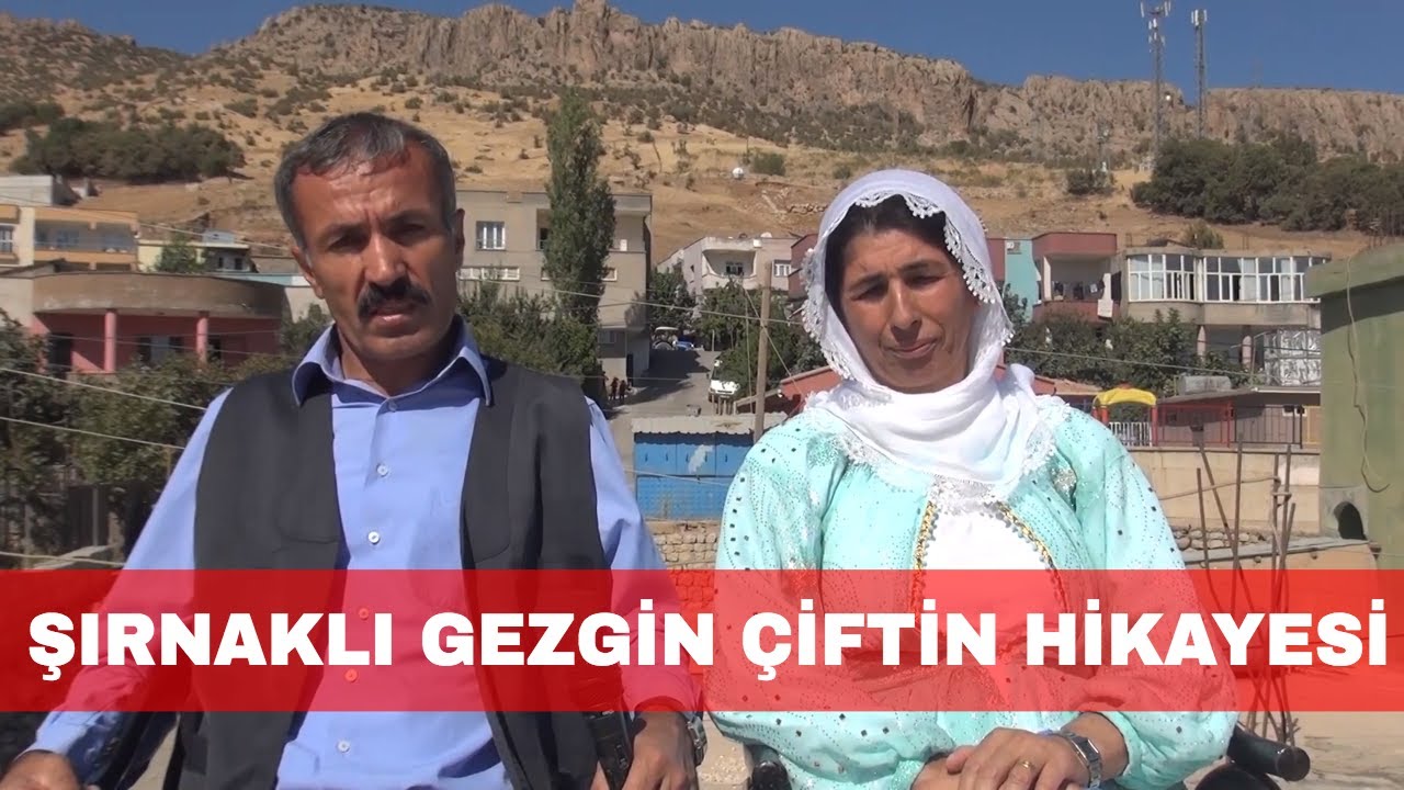 Şırnaklı Gezgin &Ccedil;iftin İlgin&ccedil; Hikayesi