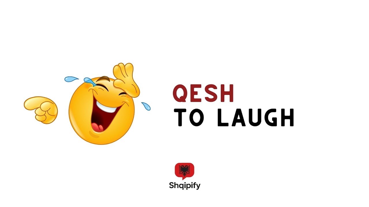 Learn the Albanian Verb “Qesh” | Meaning, Conjugation & Example Sentences
