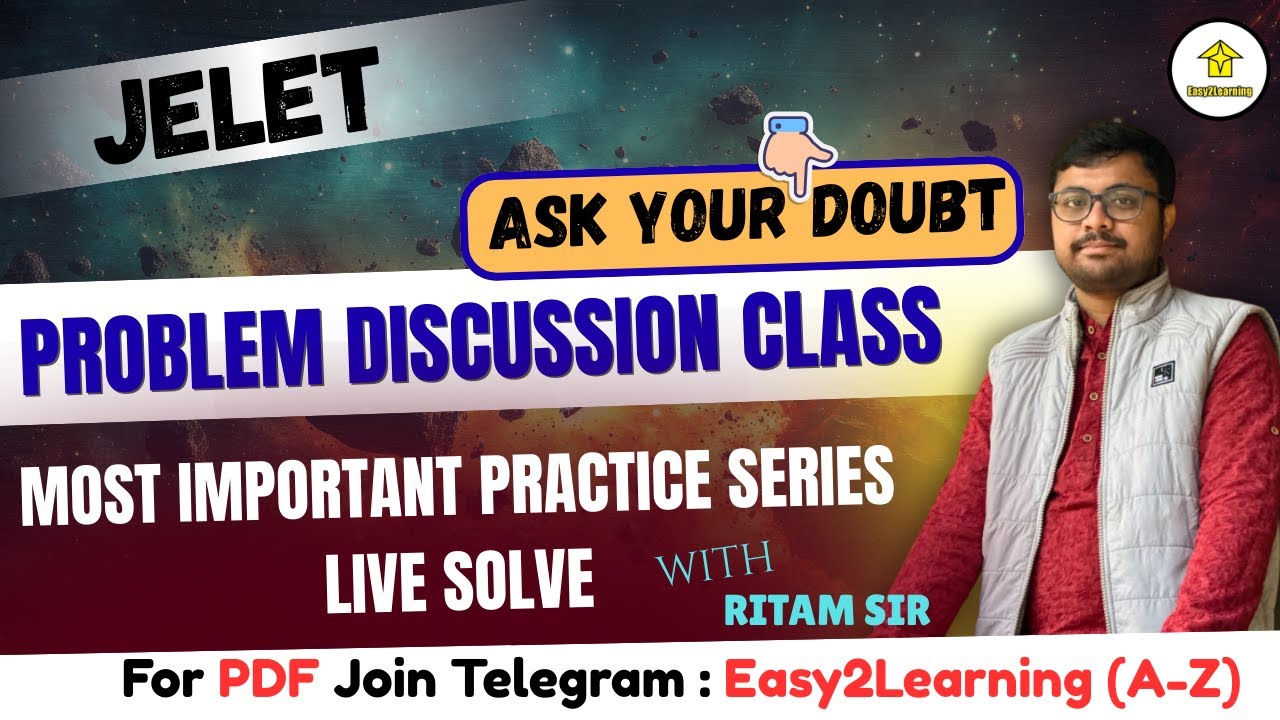 📌Jelet Problem Practice Class| Most  Important  Ques. Discussion By Ritam Sir || #easy2learning