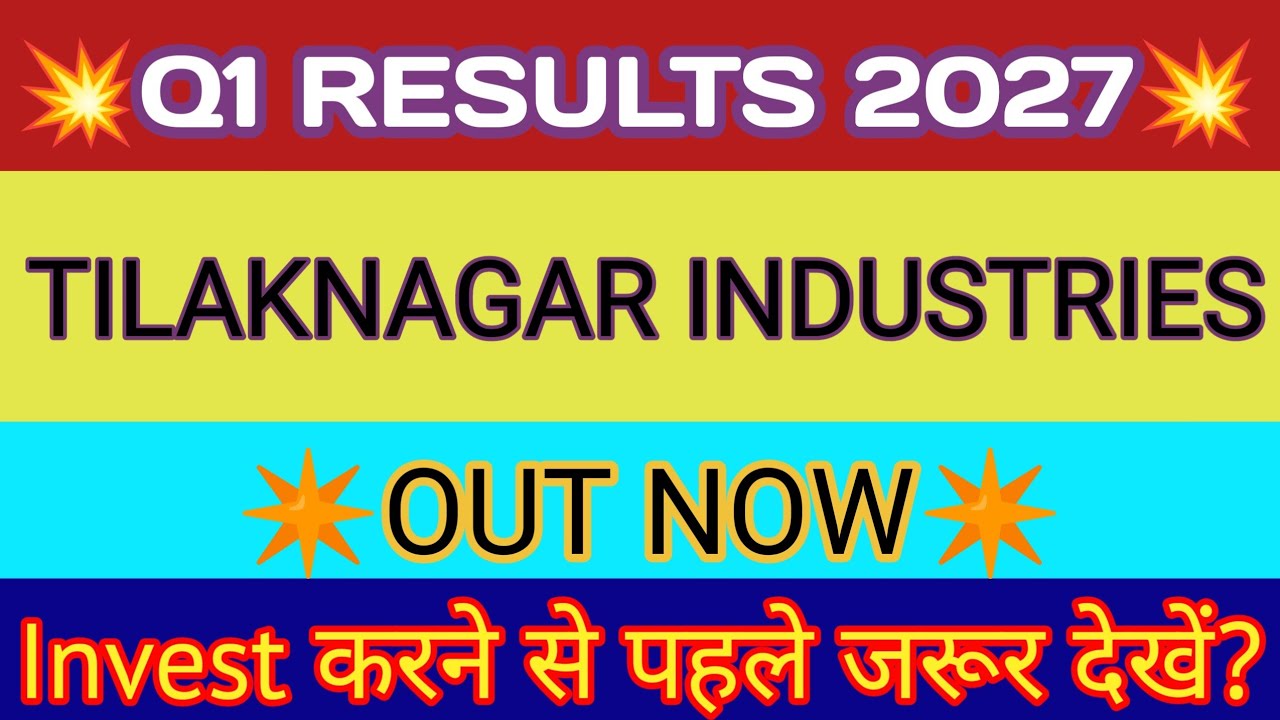 Tilaknagar Industries Q1 Results 2026 🔴 Tilaknagar Industries Results 🔴 Tilaknagar Industries Share