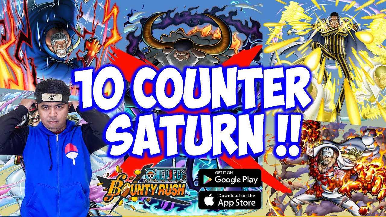 Easy Kill Saturn 🔥🔥- Top 10 Best Counter EX Saturn - One Piece Bounty Rush