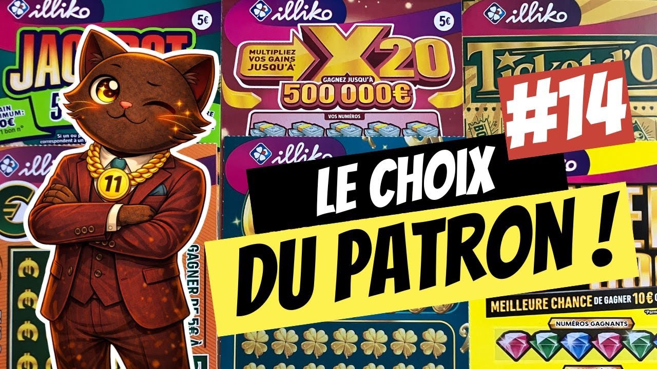 🍀 Mission Grattage : LE CHOIX DU PATRON #14 😎