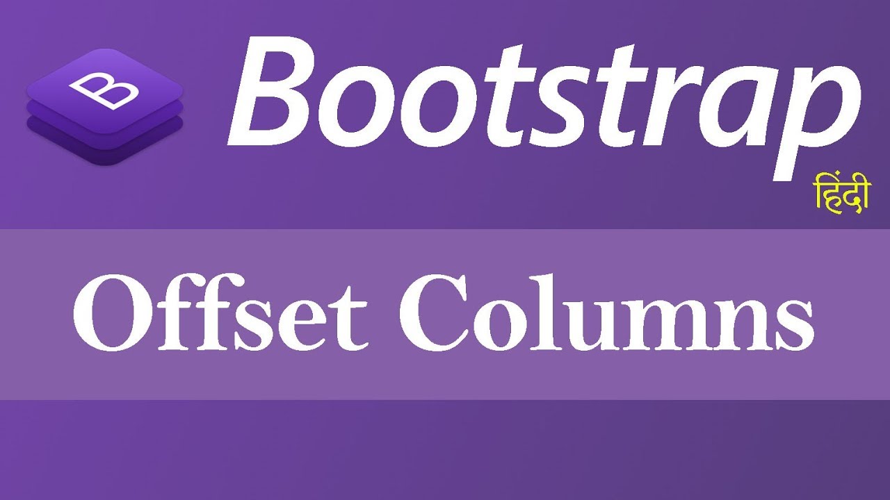 Offset Column in Bootstrap (Hindi)
