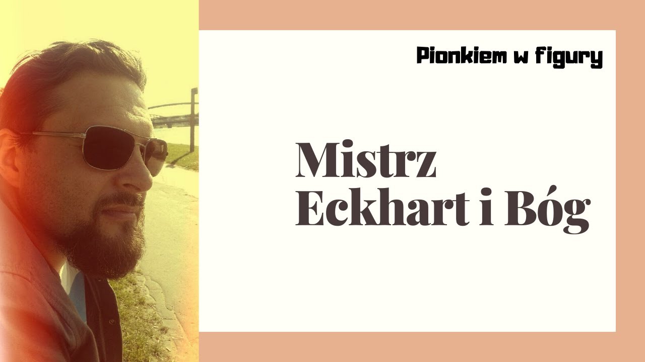 3 myśli Mistrza Eckharta