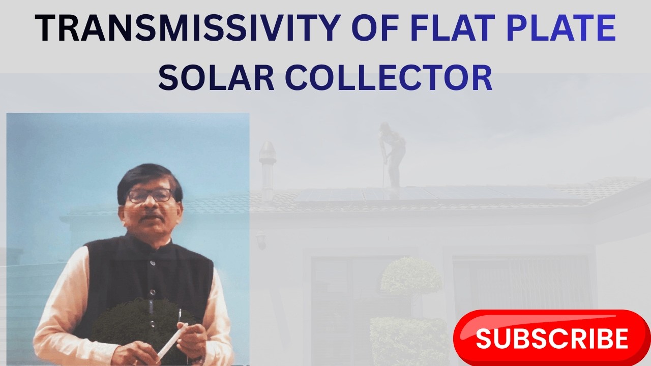 Transmissivity of Cover sheet/Glazing in Flat plate solar collector#eservices #solarenergy