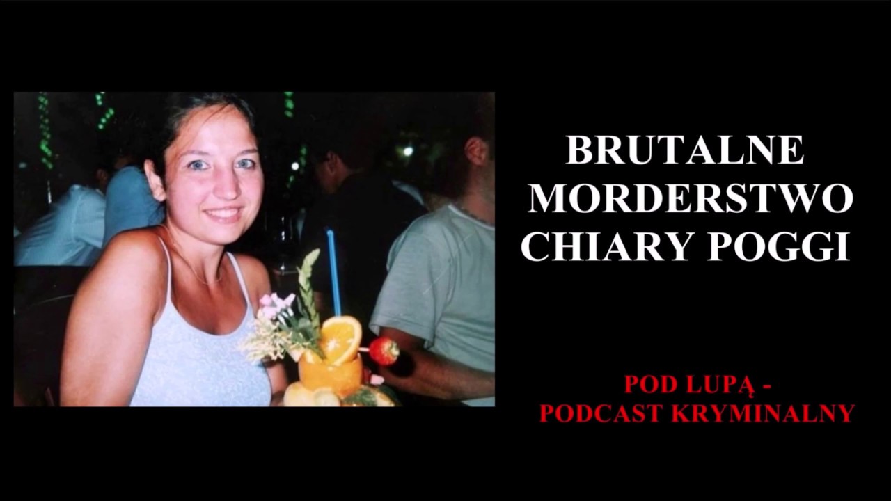 Chiara Poggi I Brutalne morderstwo Chiary Poggi