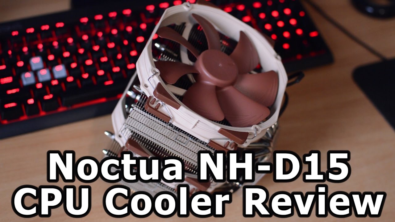 Noctua NH-D15 CPU Cooler Review