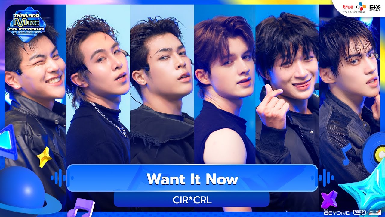 CIR*CRL - Want It Now | Thailand Music Countdown EP.26 | 16.11.2025