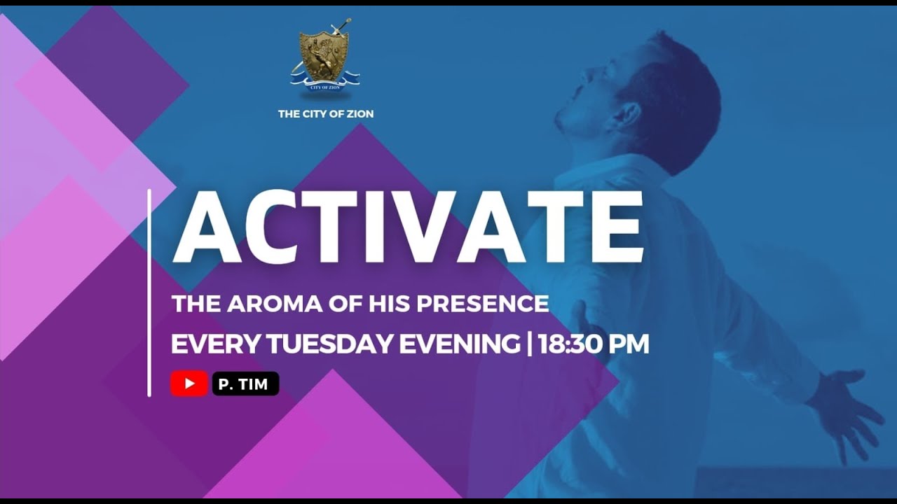 GOD DOES PROSPER - ACTIVATE in-week service at the City of Zion