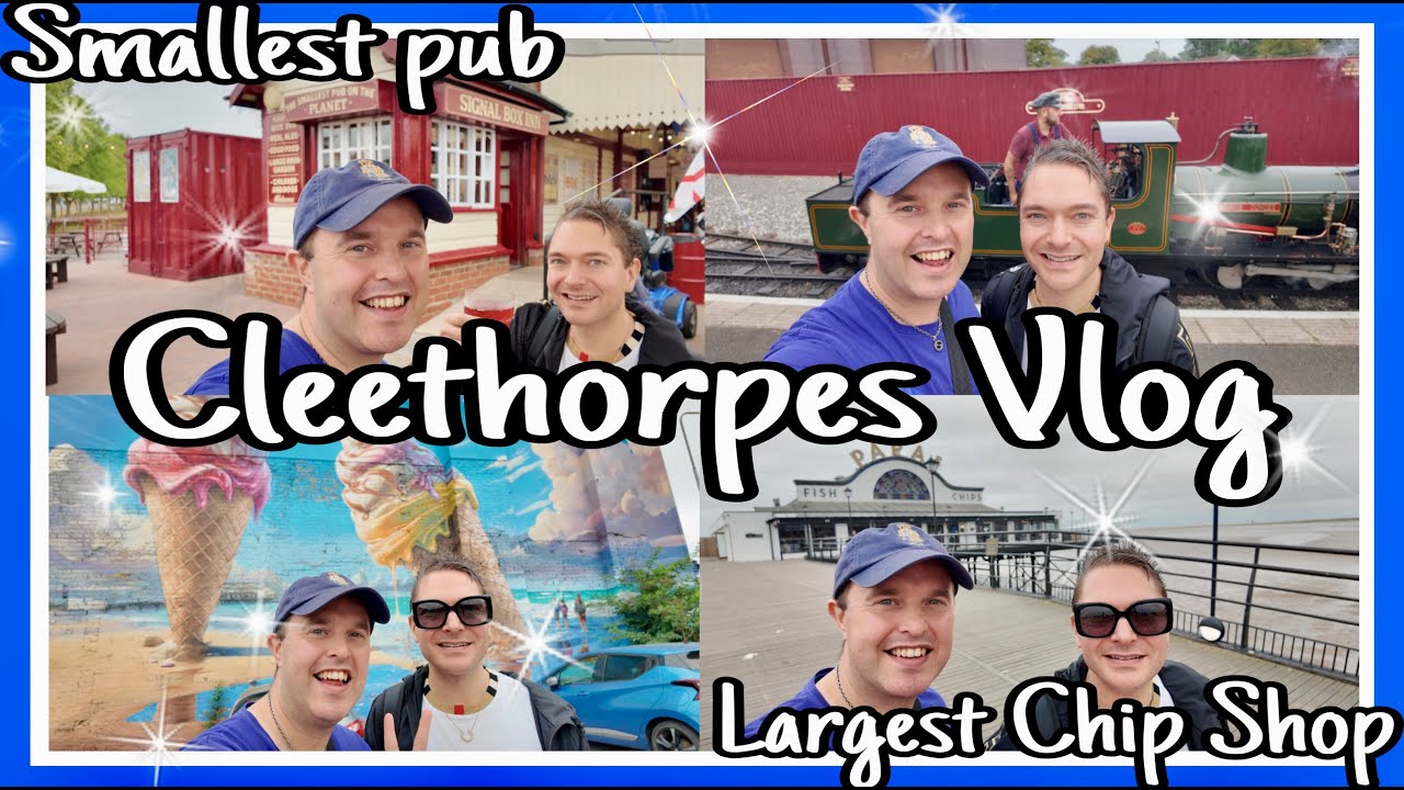 Cleethorpes - Smallest pub & (Papas) largest chip shop in the world, Lollipop train & light railway.