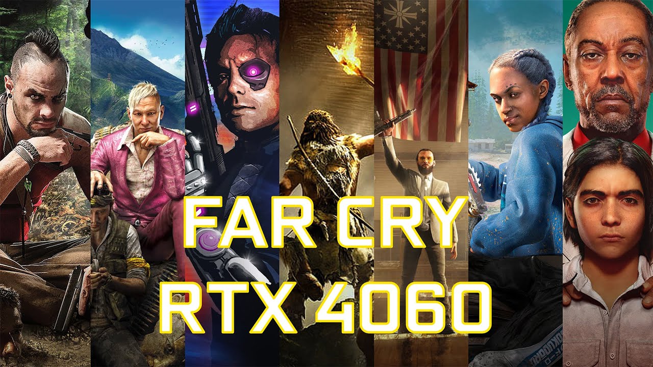 All Far Cry Games on RTX 4060 - 1080p - Ultra Setting