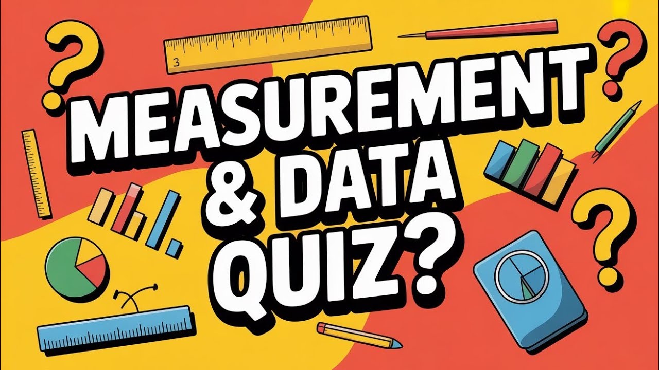 Math Quiz: Measurement & Data | 20 MCQs with Answers | QuizWorld