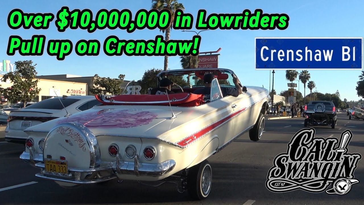 Over $10,000,00 in Lowriders on Crenshaw : CALI SWANGIN