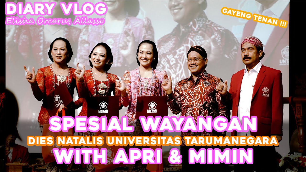 Diary Vlog Elisha Orcarus || SPECIAL SEMINAR DAN WAYANGAN UNIVERSITAS TARUMANAGARA