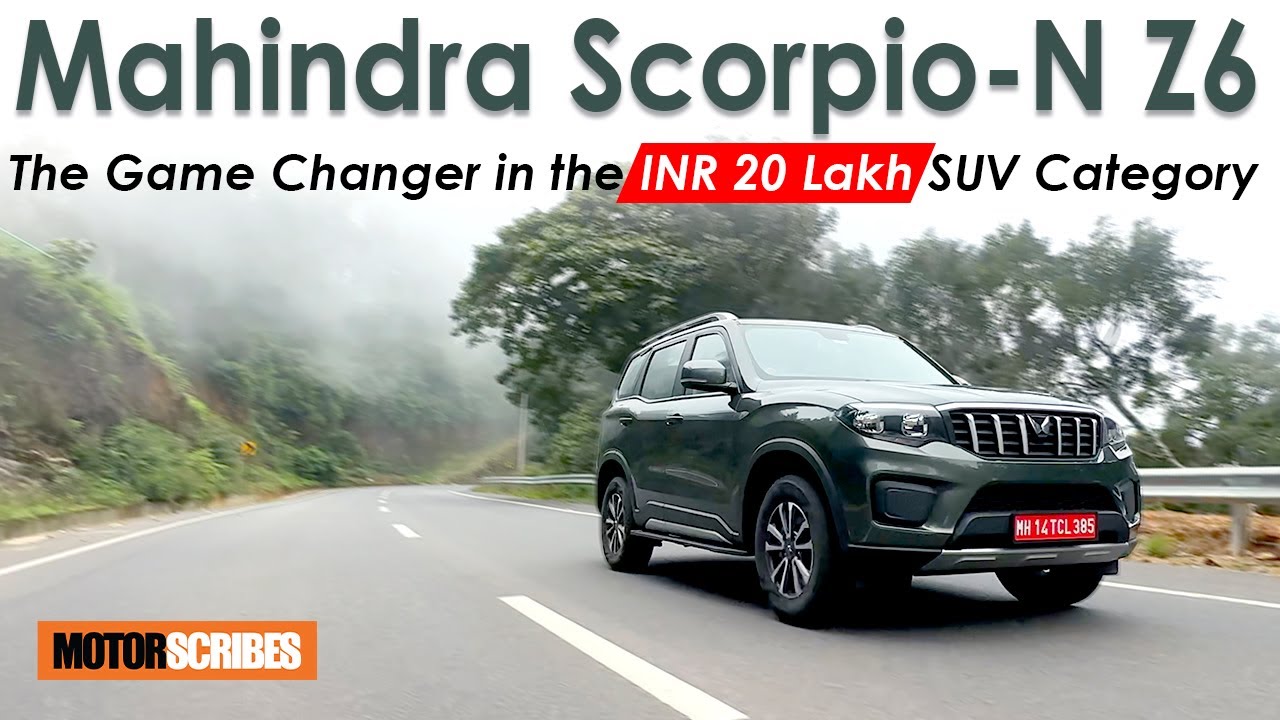 Mahindra Scorpio-N Z6 : The Game Changer in the INR 20L SUV Category | MotorScribes #mahindrascorpio