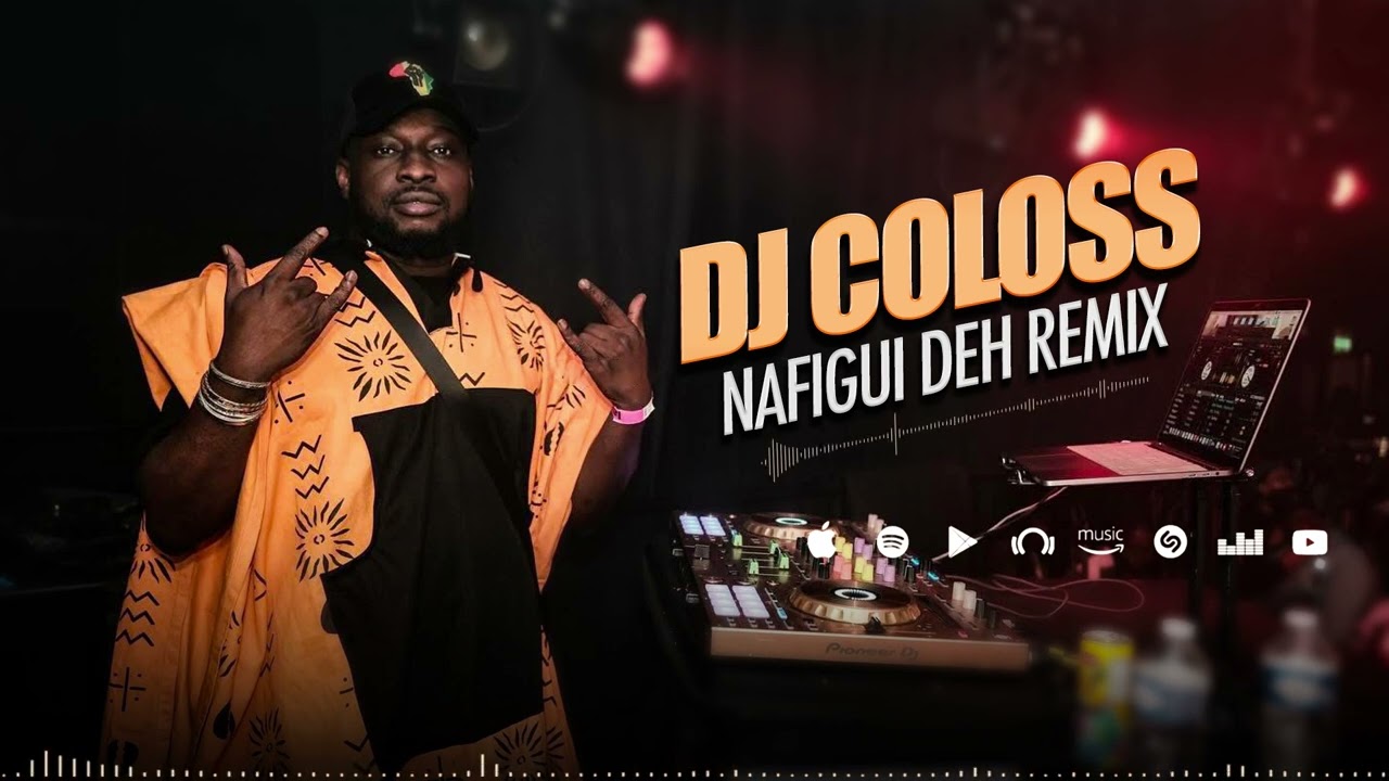 Dj Coloss - Nafigui Deh Remix (Son Officiel)