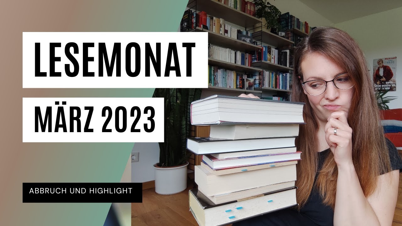 LESEMONAT: März 2023 | Emotionales Lesen | richtig viel abgebrochen