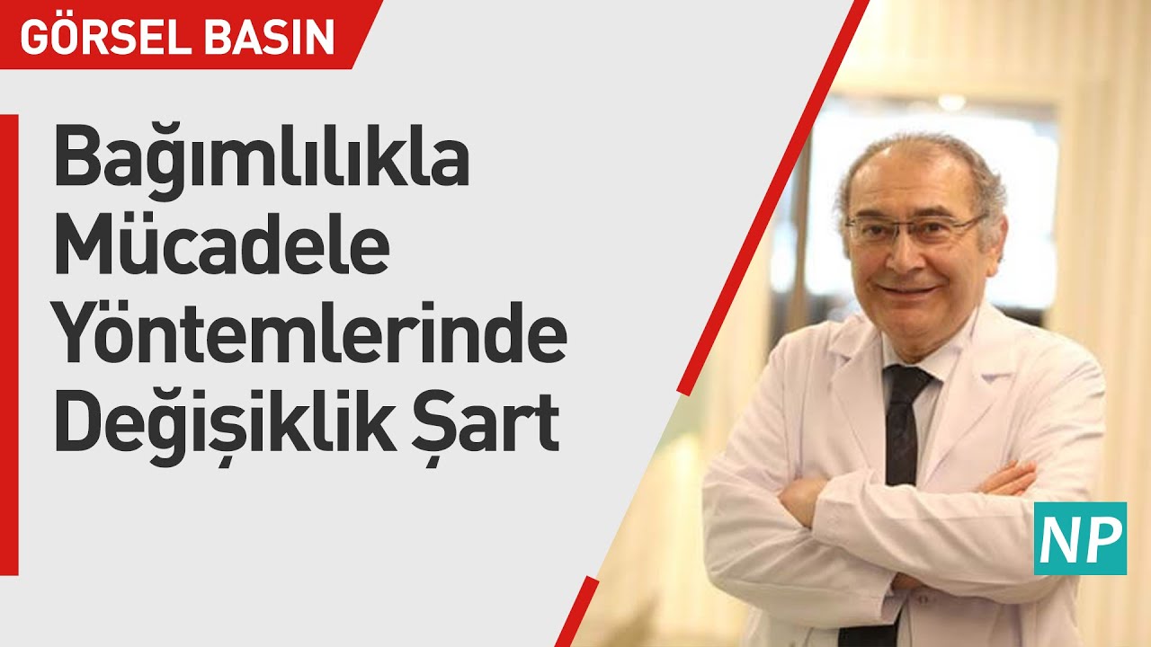 Bağımlılıkla Mücadele Yöntemlerinde Değişiklik Şart
