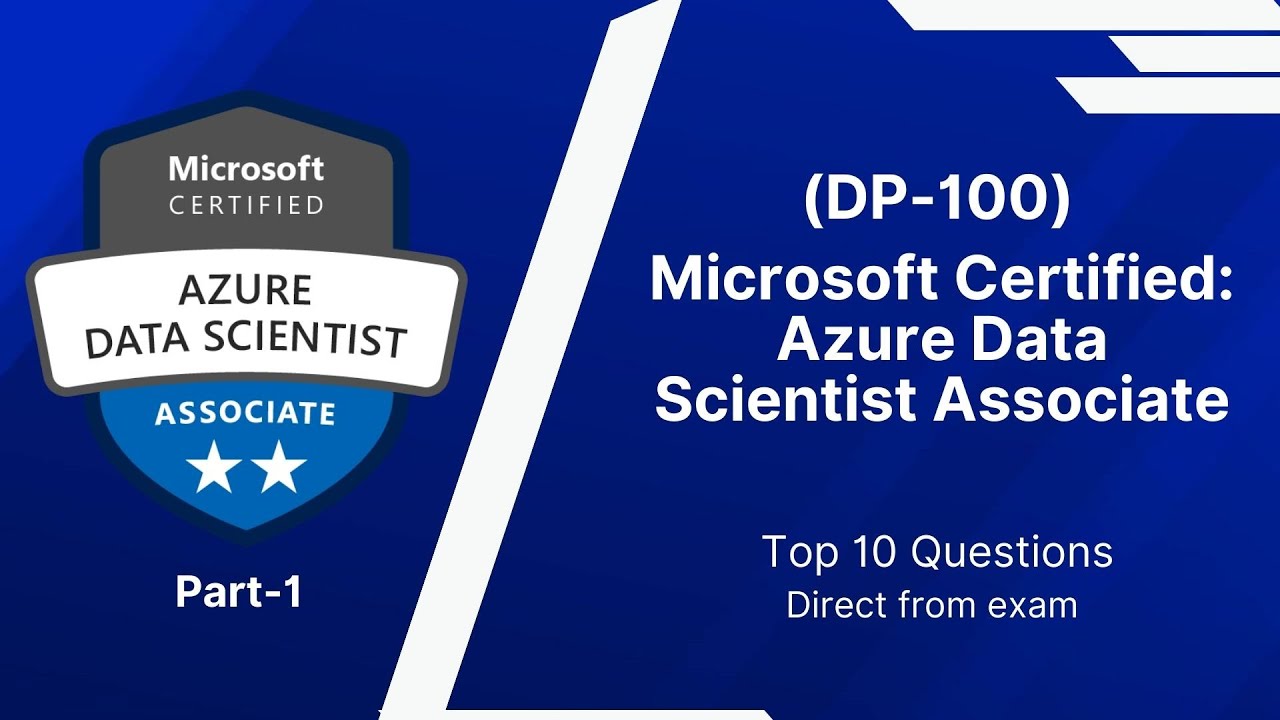 DP-100 Real Exam Questions & Answers | Microsoft Certification Part-1