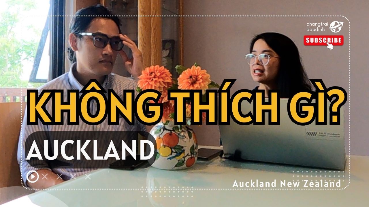 Auckland, những điều chưa được | Cuộc sống New Zealand 🇳🇿