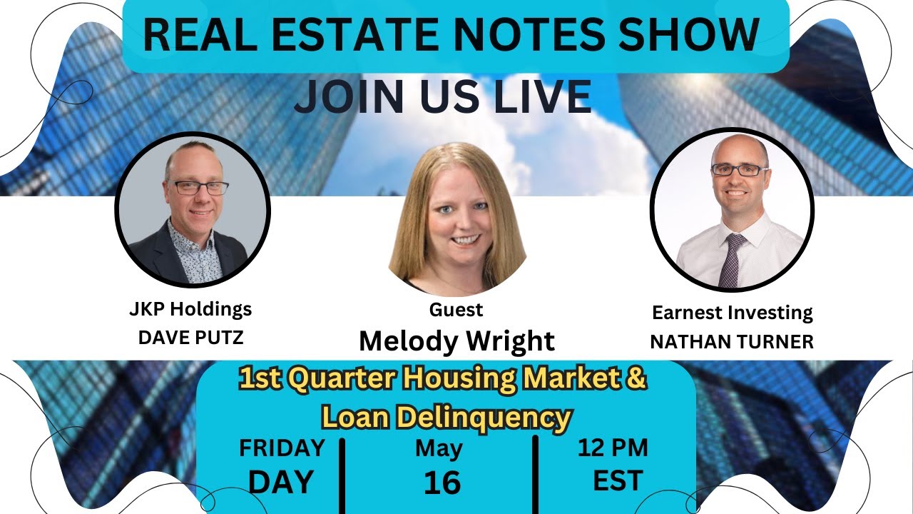 1st Quarter Housing Market & Loan Delinquency w/ Melody Wright @m3_melody