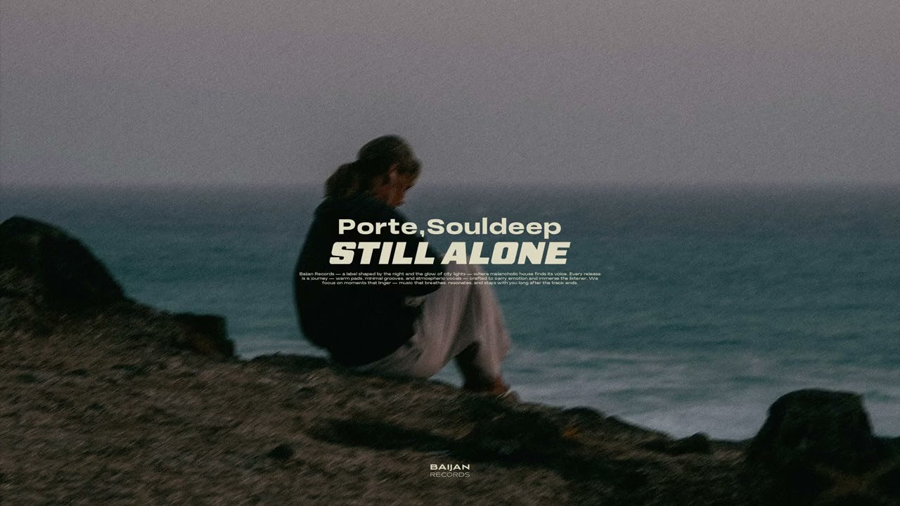 Porte, Souldeep - Still Alone