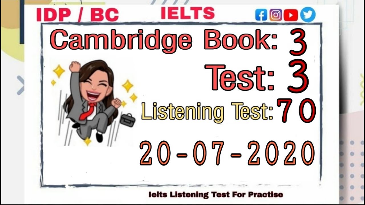 IELTS CAMBRIDGE BOOK 3 TEST 3 WITH ANSWERS | LISTENING TEST 70 | NEW FORMAT 2020