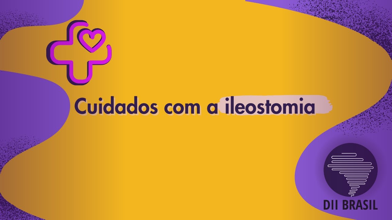 Cuidados com a ileostomia