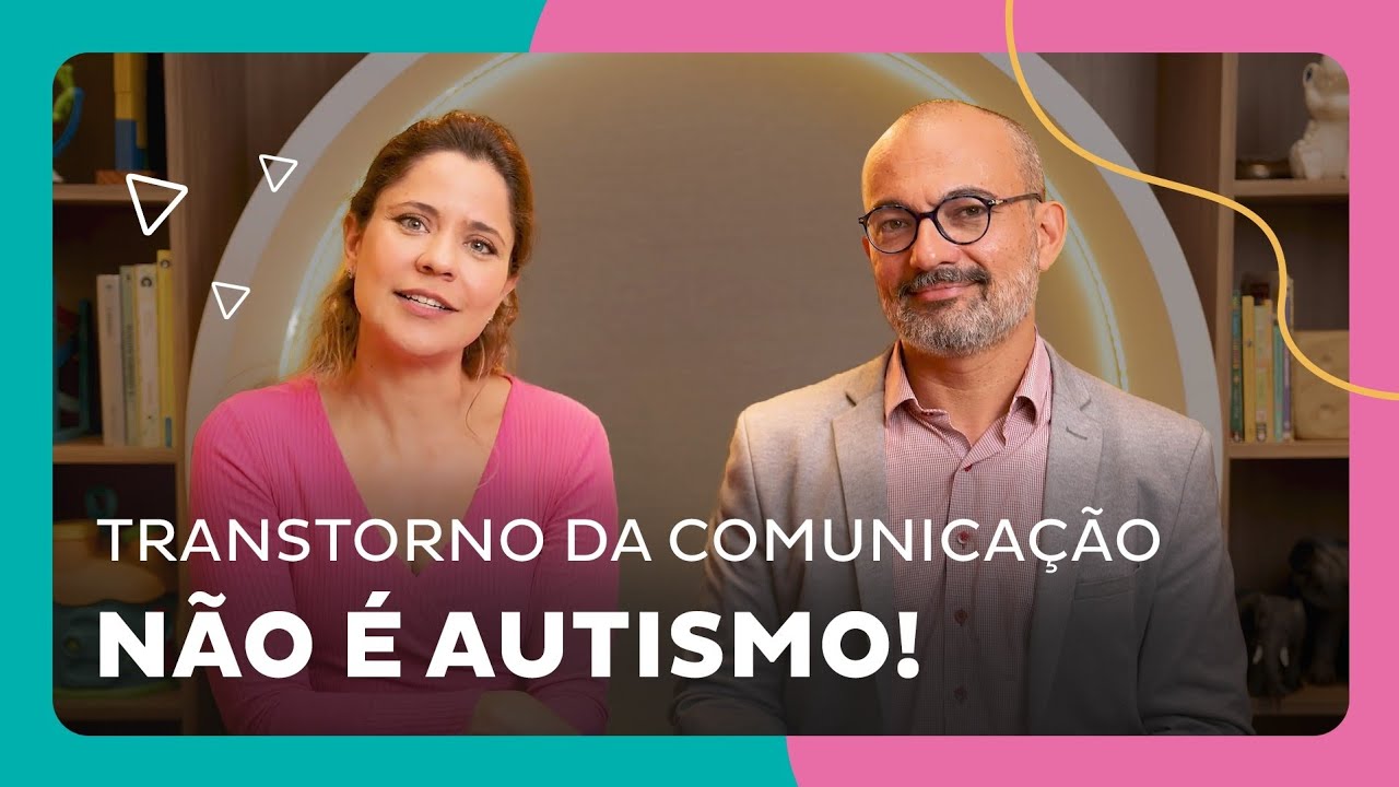 Transtorno da Comunicação NÃO é Autismo!